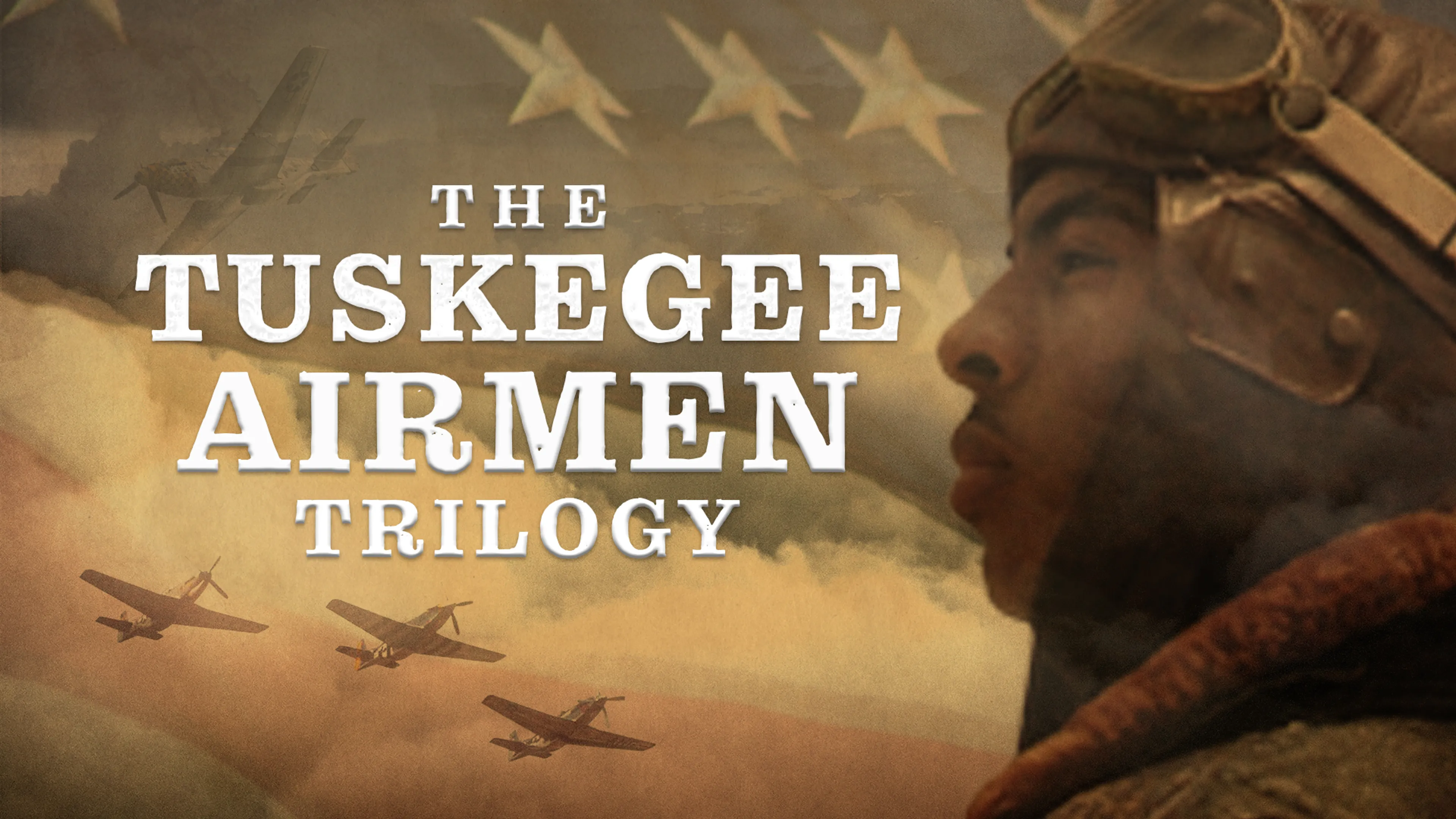 The Tuskegee Airmen Trilogy poster